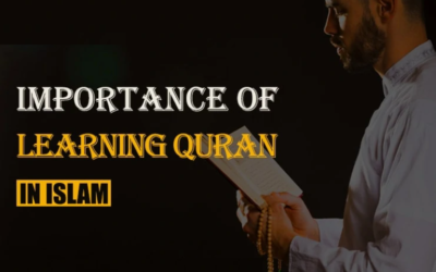 Importance of Learning Quran in Islam